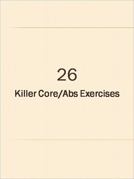 26 Killer Core/Abs Exercises