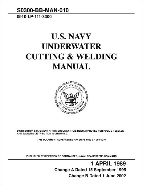 U.S. Navy Underwater Cutting and Welding Manual