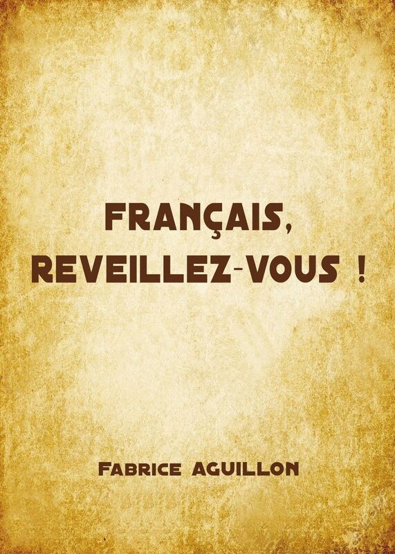 " FRANCAIS, REVEILLEZ-VOUS ! "