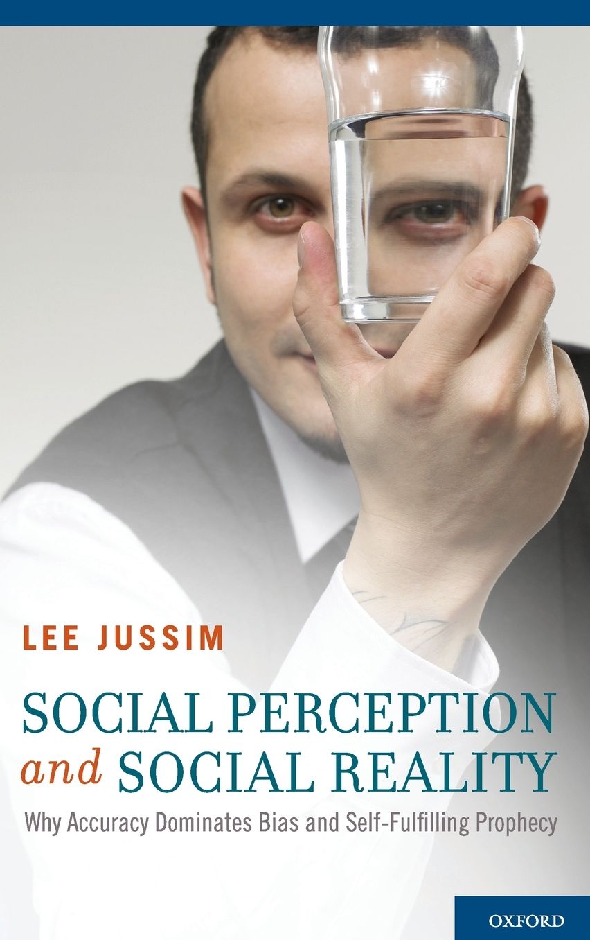Social Perception and Social Reality: Why Accuracy Dominates Bias and Self-Fulfilling Prophecy