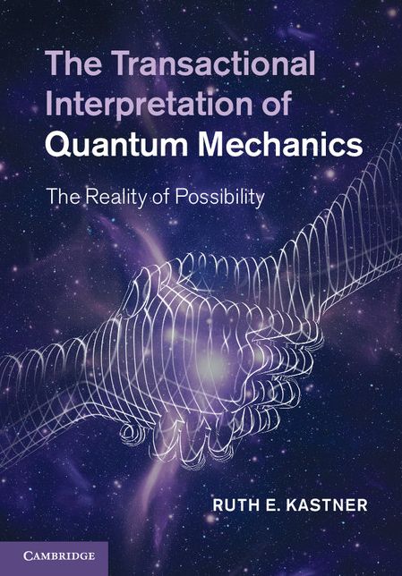 The Transactional Interpretation of Quantum Mechanics: The Reality of Possibility