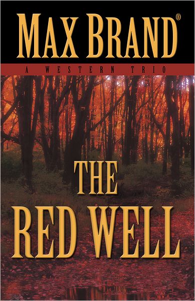 The Red Well: A Western Trio