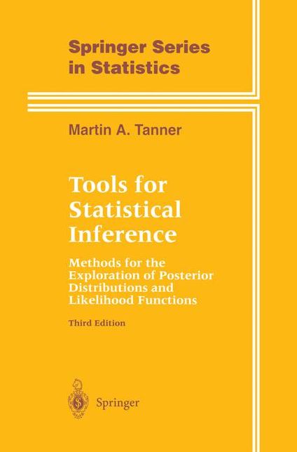 Tools for Statistical Inference: Methods for the Exploration of Posterior Distributions and Likelihood Functions