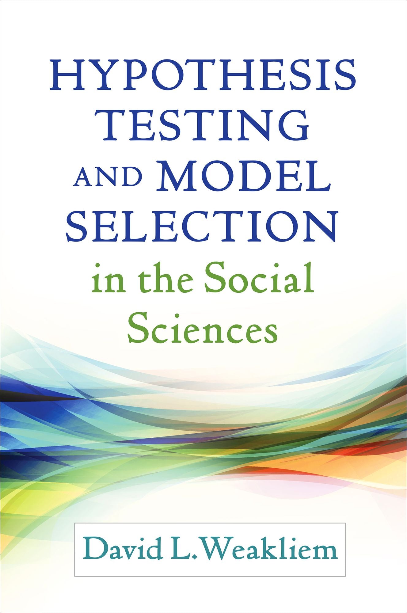 Hypothesis Testing and Model Selection in the Social Sciences
