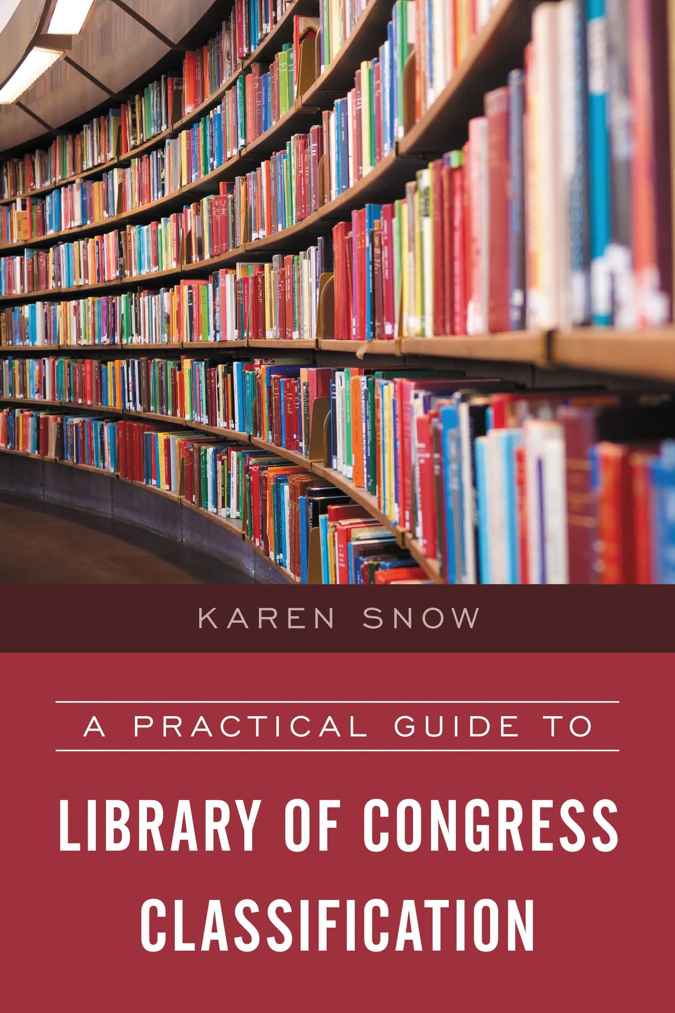 A Practical Guide to Library of Congress Classification