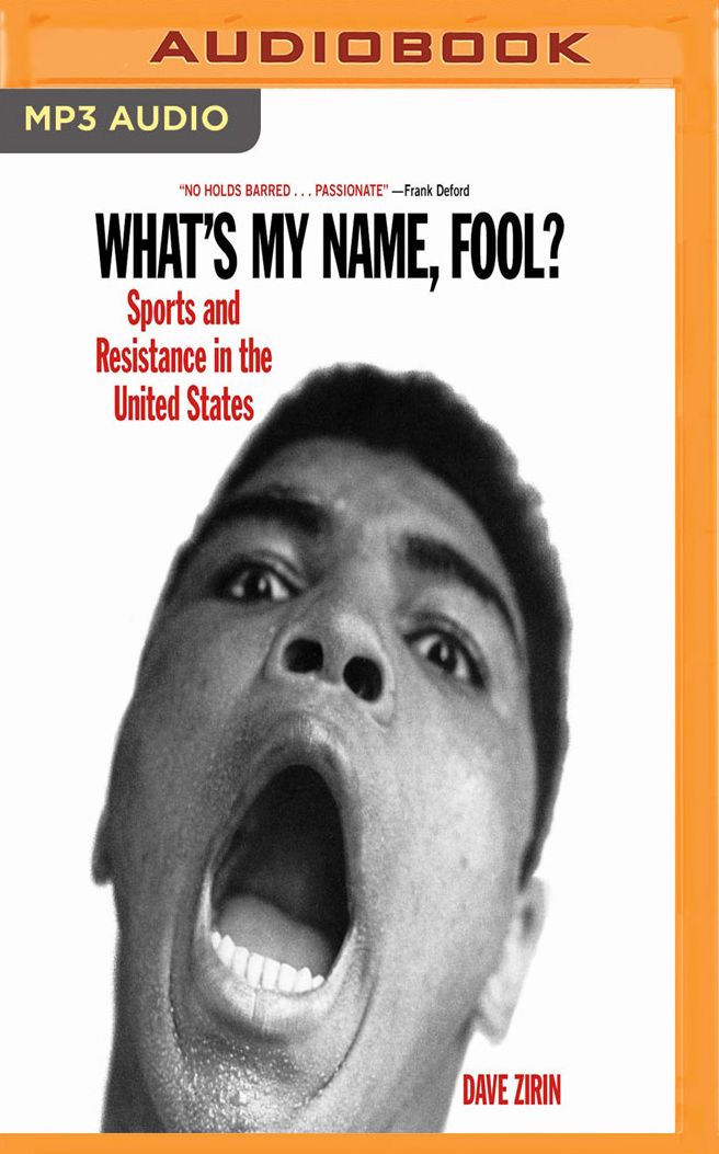 What's My Name, Fool?: Sports and Resistance in the United States