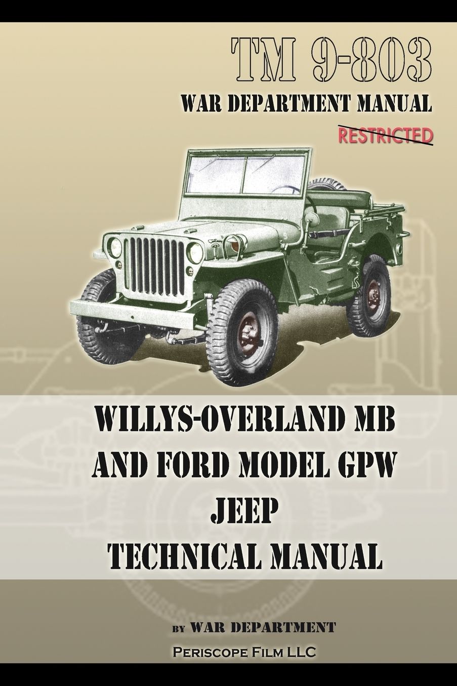 TM 9-803 Willys-Overland MB and Ford Model Gpw Jeep Technical Manual