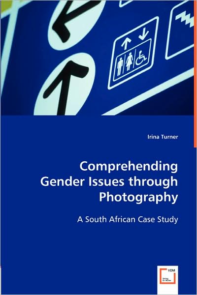 Comprehending Gender Issues Through Photography