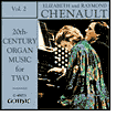 Twentieth Century Organ Music For Two, Vol. 2!