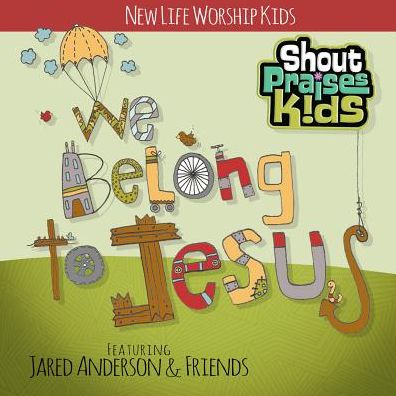 We Belong to Jesus