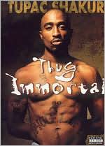 Tupac Shakur: Thug Immortal