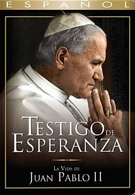 Testigo de Esperanza: La Vida de John Paul II