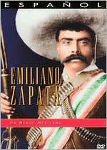Emiliano Zapata: Un Heroe Mexicano