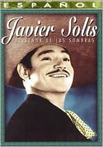 El Senor De Las Sombras: Javier Solis