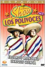 Lo Mejor Del Show: Los Polivoces, Vol. 2