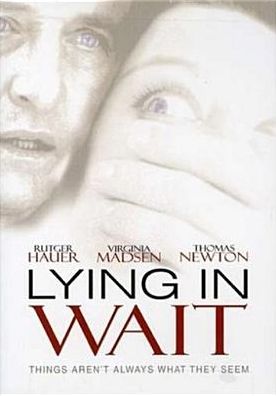 Lying in Wait