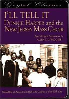 Donnie Harper and the New Jersey Mass Choir: I'll Tell It [P&S]