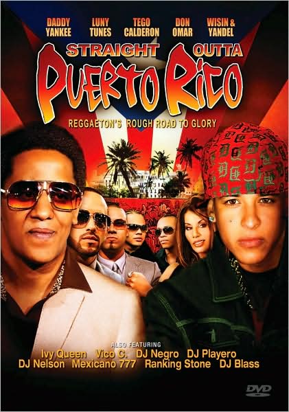Straight Outta Puerto Rico: Reggaeton's Rough Road to Glory
