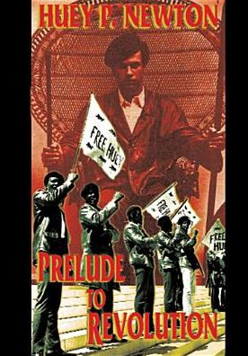 Huey P. Newton: Prelude to Revolution