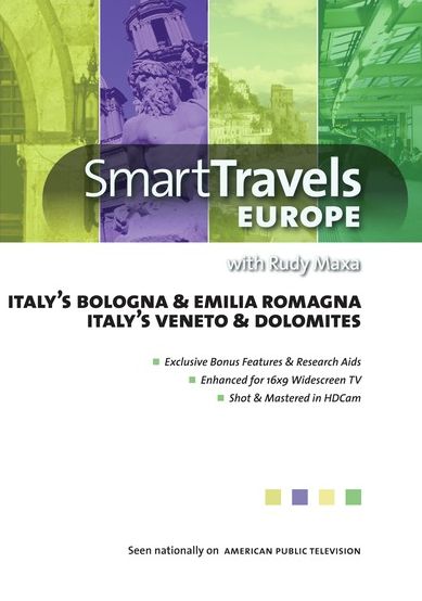 Smart Travels Europe: Italy's Bologna & Emilia Romagna/italy's Veneto & Dolomites