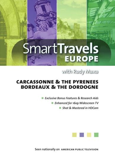 Smart Travels Europe: Carcassonne & The Pyrenees/bordeaux & The Dordogne