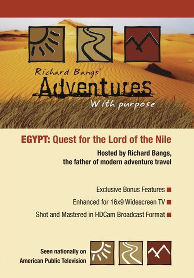 Richard Bangs' Adventures With Purpose: Egypt - Quest For The Lord Of The Nile