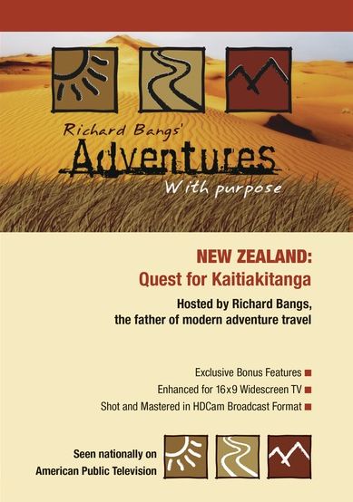 Richard Bangs' Adventures With Purpose: New Zealand - Quest For Kaitiakitanga