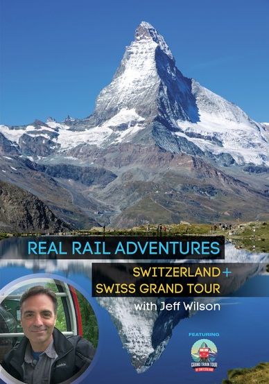 Real Rail Adventures: Switzerland + Switzerland Grand Tour