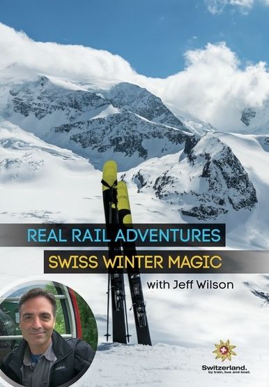 Real Rail Adventures: Swiss Winter Magic