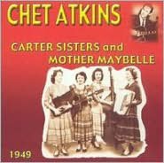 Chet Atkins With The Carter Sisters And Mother Maybelle 1949