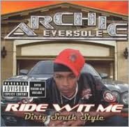 Ride Wit Me Dirty South Style