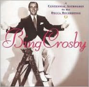 A Centennial Anthology Of His Decca Recordings