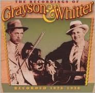 The Recordings of Grayson & Whitter: Recorded 1928-1930
