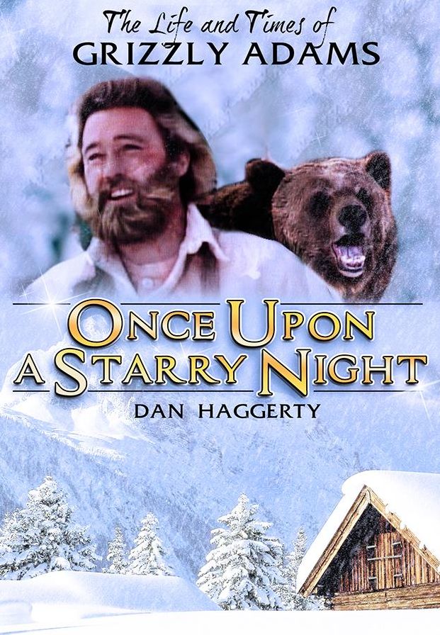 The Life And Times Of Grizzly Adams: Once Upon A Starry Night