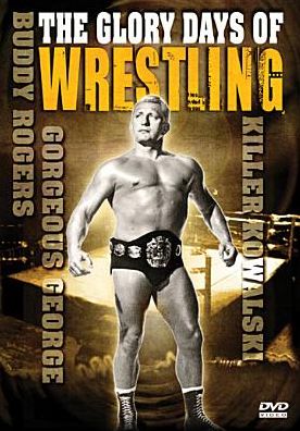 The Glory Days of Wrestling