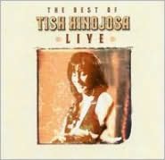 The Best Of Tish Hinojosa: Live