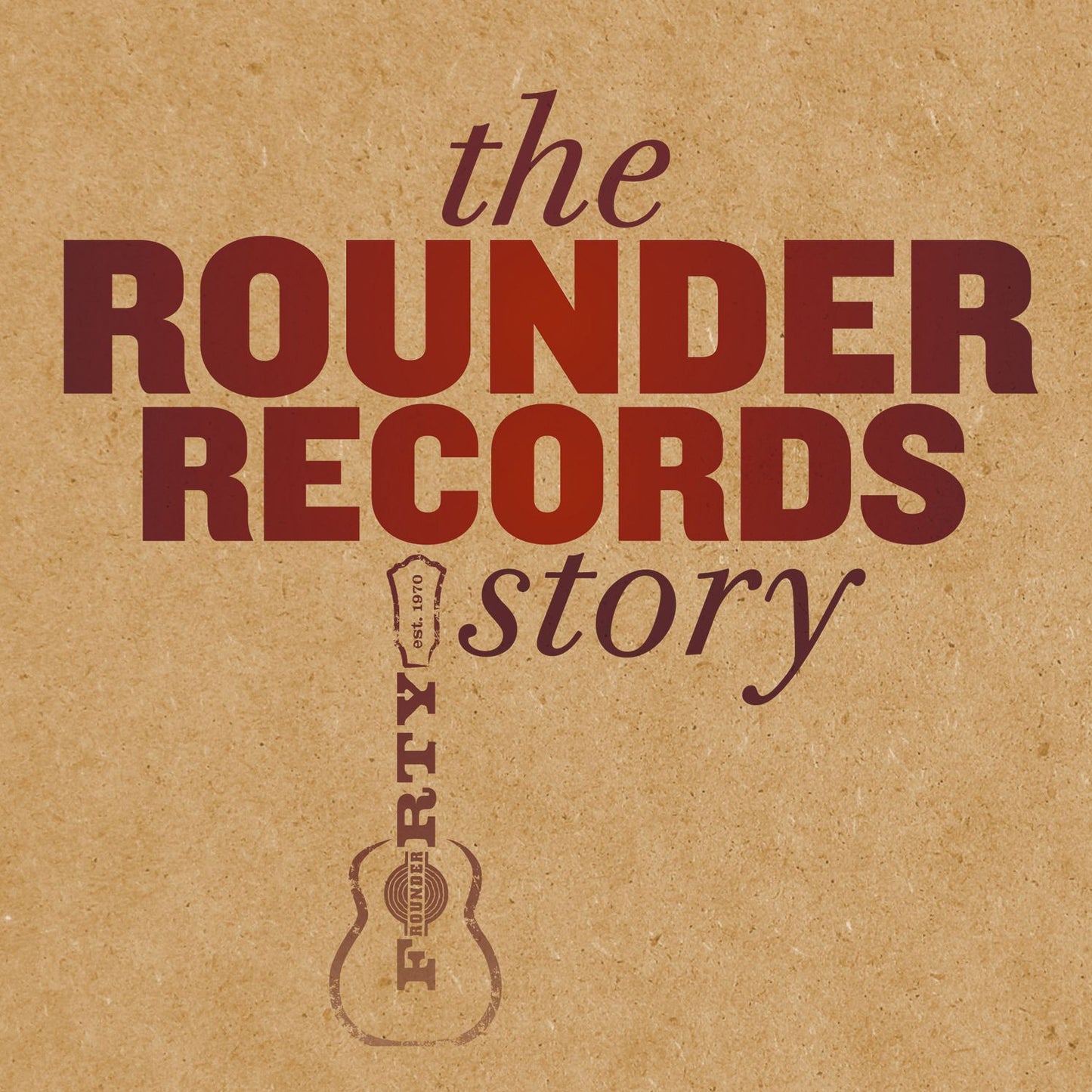The Rounder Records Story
