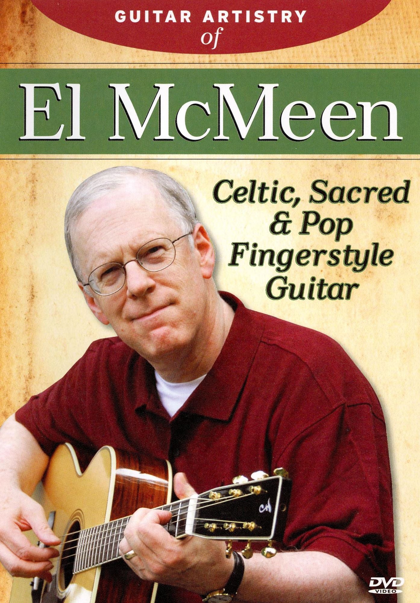 Guitar Artistry Of El McMeen - Celtic, Sacred And Pop Fingerstyle Guitar