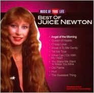 Music Of Your Life: Best Of Juice Newton