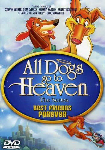 All Dogs Go to Heaven - The Series: Best Friends Forever
