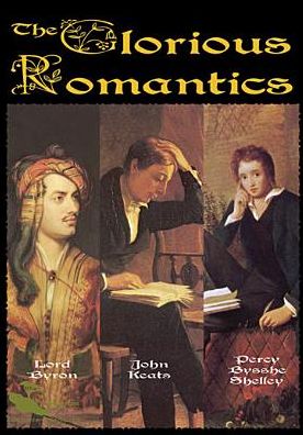 The Glorious Romantics