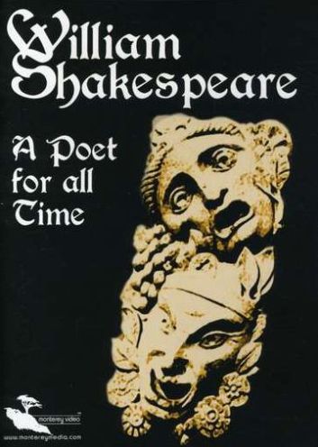 William Shakespeare: A Poet For All Time