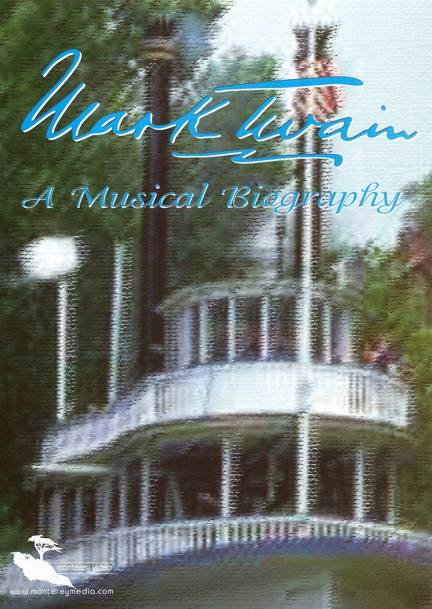 Mark Twain: A Musical Biography