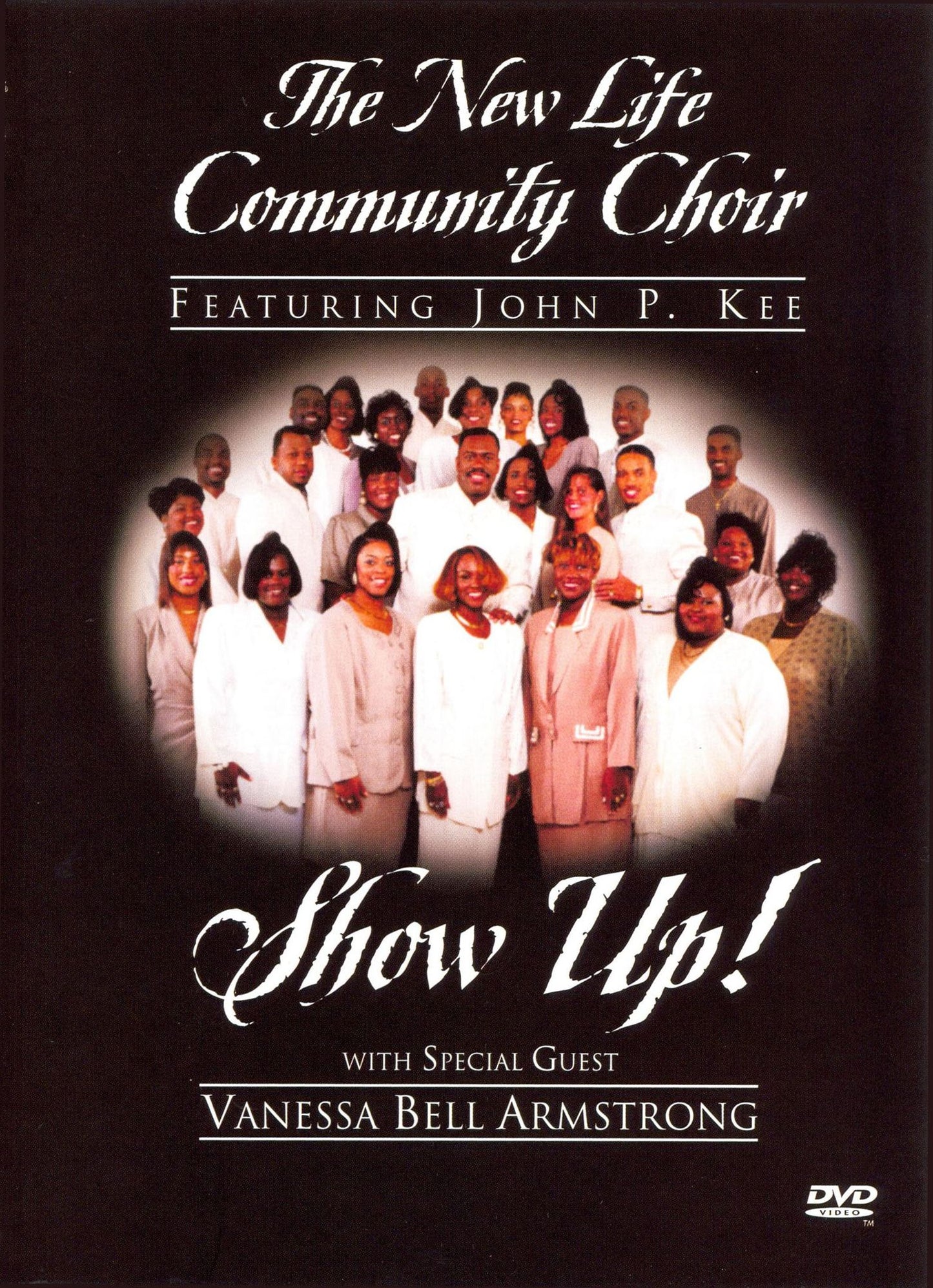 John P. Kee & The New Life Community Choir: Show Up