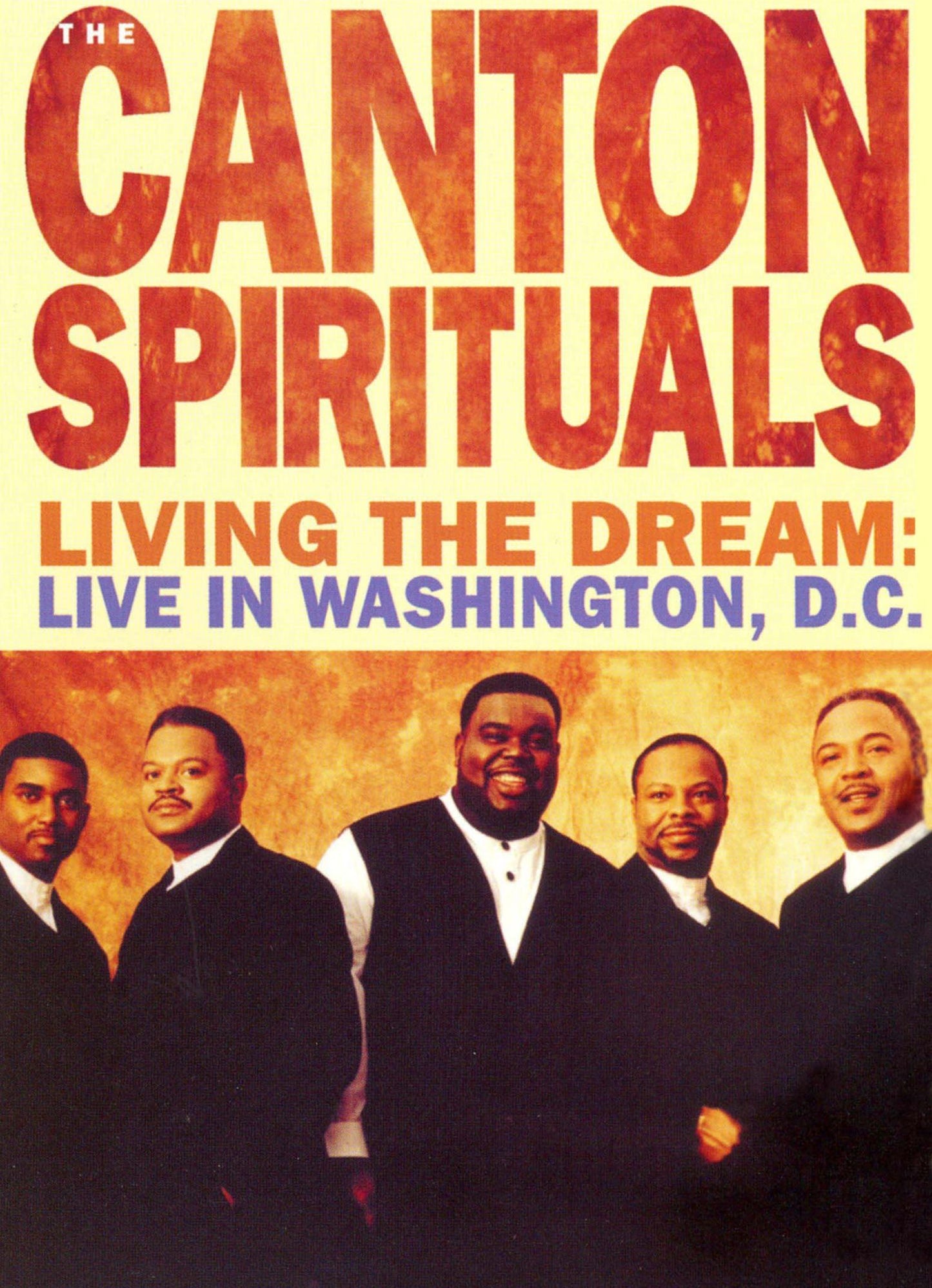 The Canton Spirituals: Living the Dream - Live in Washington, D.C.