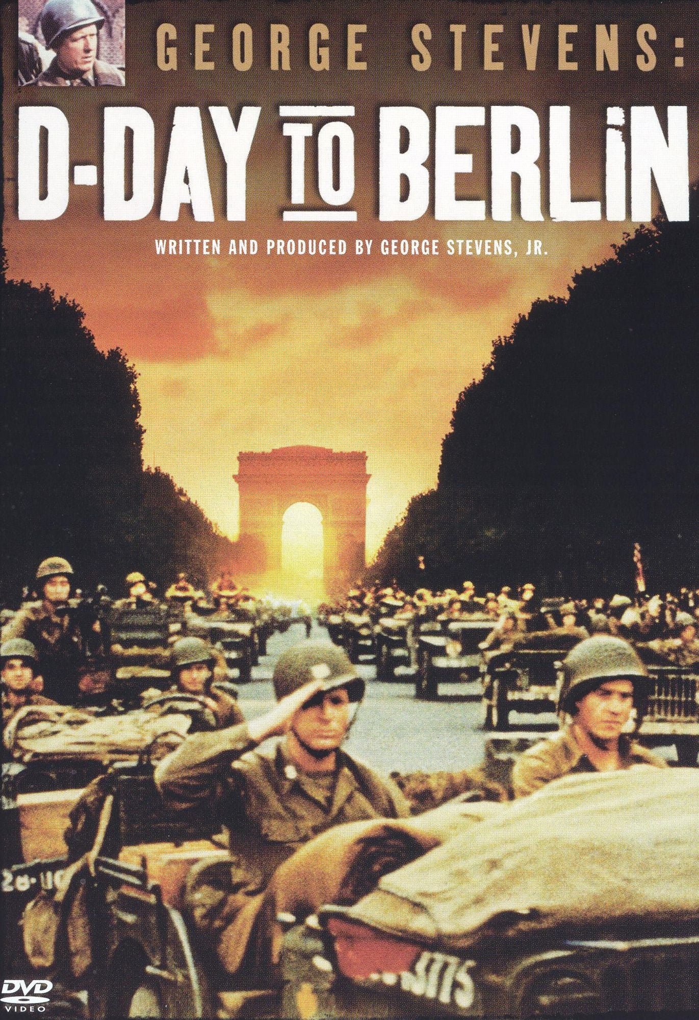 George Stevens: D-Day To Berlin
