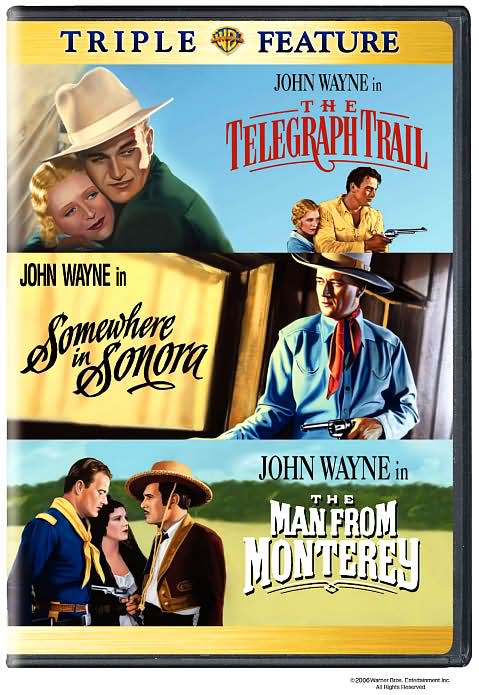 The Telegraph Trail/Somewhere in Sonora/The Man From Monterey