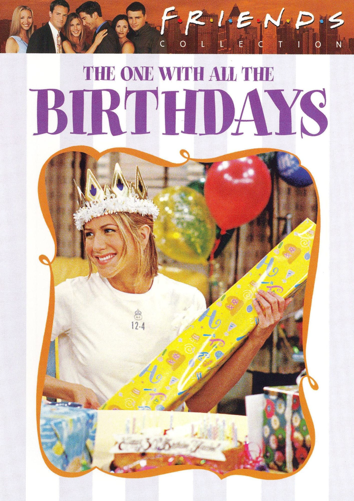 Friends Collection: The One With All the Birthdays