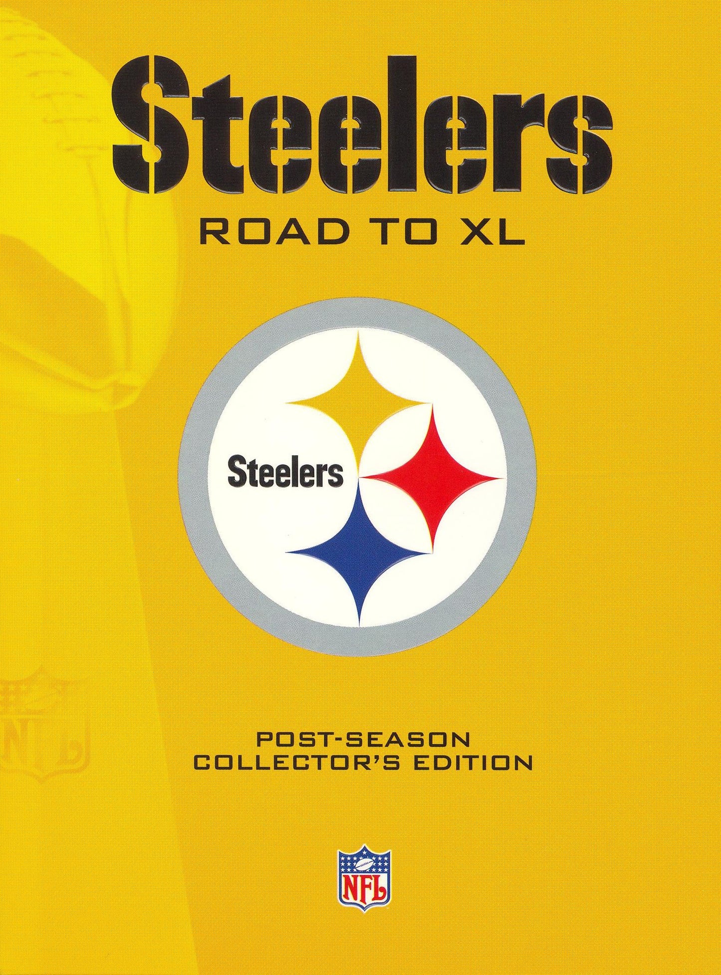 Steelers: Road to XL [Post-Season Collector's Edition]