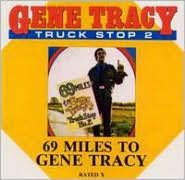 Truck Stop, Vol. 2: 69 Miles To Gene Tracy